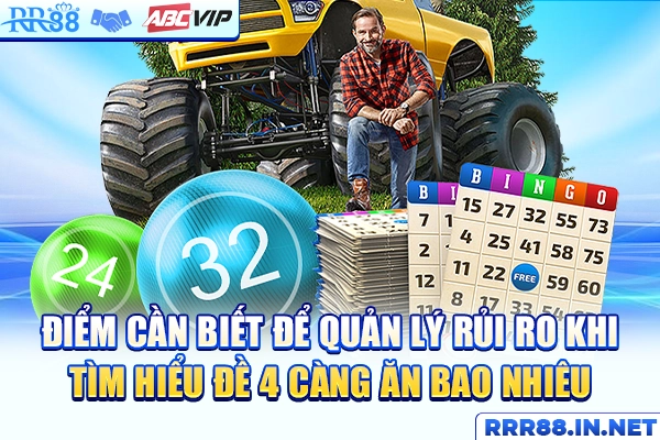 Điểm cần biết để quản lý rủi ro khi chơi đề 4 càng từ RR88