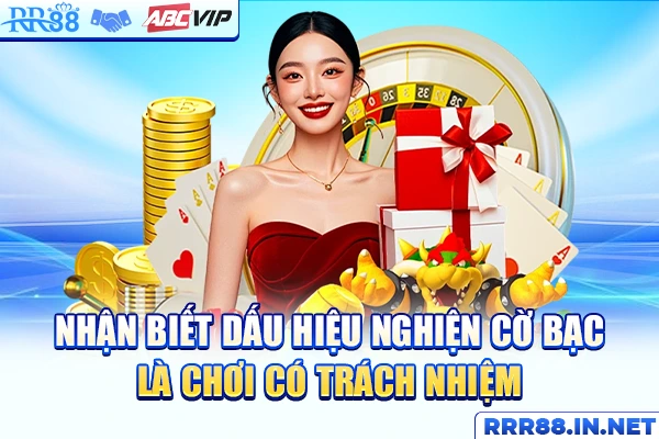 Nhận biết dấu hiệu nghiện cờ bạc là chơi có trách nhiệm
